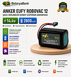 Anker Eufy RoboVac 12 Uyumlu Robot Süpürge Bataryası 14.4V 2600mAh Li-ion Şarj Edilebilir Pil - BataryaBank