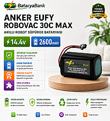 Anker Eufy RoboVac 30C Max Uyumlu Robot Süpürge Bataryası 14.4V 2600mAh Li-ion Şarj Edilebilir Pil - BataryaBank