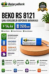 BataryaBank Beko RS 8121 Uyumlu 14.4V 3500mAh Li-ion Şarj Edilebilir Süpürge Bataryası - BataryaBank