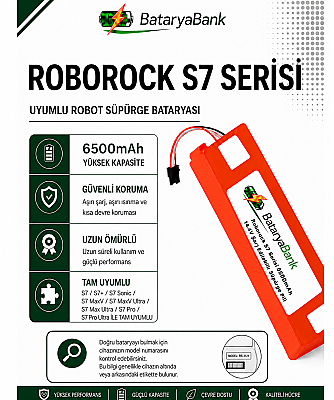 BataryaBank Roborock S7 Serisi Uyumlu Robot Süpürge Bataryası 14.4V 6500mAh Li-ion (S7 / S7+ / S7 Plus / S7 Sonic / S7 MaxV / S7 MaxV Ultra / S7 Max Ultra / S7 Pro / S7 Pro Ultra) - 1